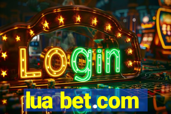 lua bet.com